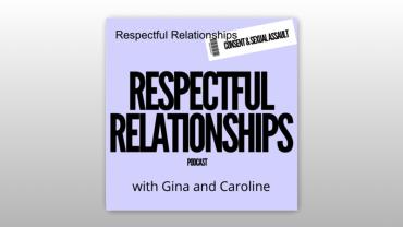Respectful_Relationships_Podcast1.jpg